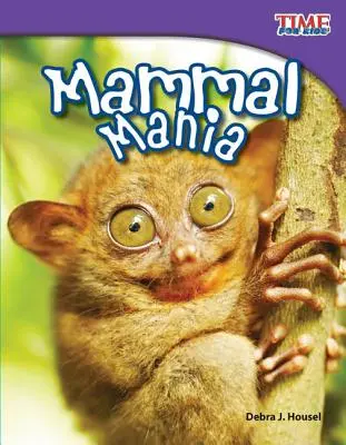 La manie des mammifères - Mammal Mania