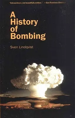 Une histoire des bombardements - A History of Bombing