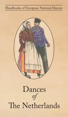 Danses des Pays-Bas - Dances of The Netherlands