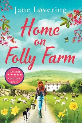 La maison à la ferme Folly - Home on Folly Farm