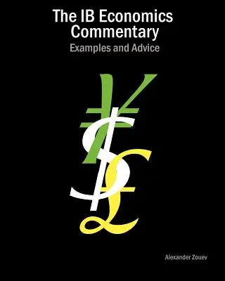Le commentaire économique de l'IB : Exemples et conseils - The IB Economics Commentary: Examples and Advice