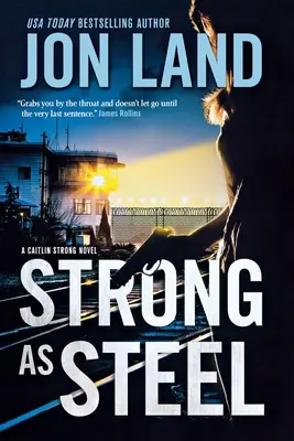 Fort comme l'acier : Un roman de Caitlin Strong - Strong as Steel: A Caitlin Strong Novel