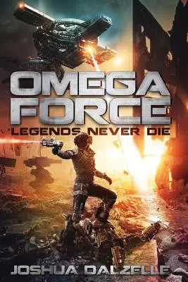 Omega Force : Les légendes ne meurent jamais - Omega Force: Legends Never Die