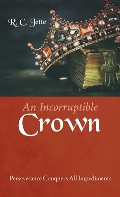 Une couronne incorruptible - An Incorruptible Crown