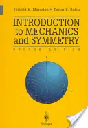 Introduction à la mécanique et à la symétrie : Exposé de base sur les systèmes mécaniques classiques - Introduction to Mechanics and Symmetry: A Basic Exposition of Classical Mechanical Systems