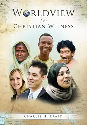 La vision du monde pour le témoignage chrétien - Worldview for Christian Witness