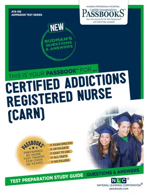 Infirmier diplômé en toxicomanie (Carn), 136 - Certified Addictions Registered Nurse (Carn), 136