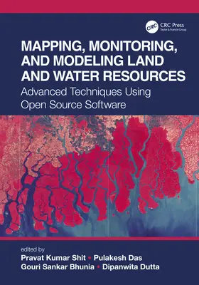 Cartographie, surveillance et modélisation des ressources en eau et en terre : Techniques avancées utilisant des logiciels libres - Mapping, Monitoring, and Modeling Land and Water Resources: Advanced Techniques Using Open Source Software