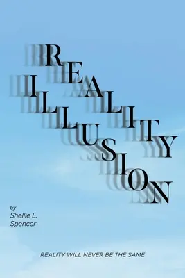L'illusion de la réalité - Reality Illusion