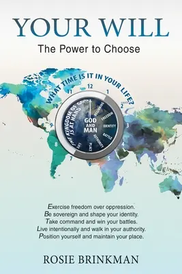 Votre volonté : Le pouvoir de choisir - Your Will: The Power to Choose