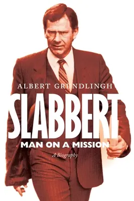 Slabbert - Un homme en mission - Slabbert - Man on a Mission