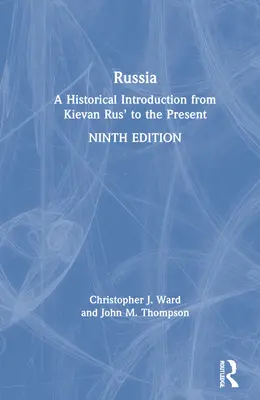 La Russie : Une introduction historique de Kievan Rus' à nos jours - Russia: A Historical Introduction from Kievan Rus' to the Present