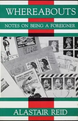 Whereabouts : Notes sur le fait d'être étranger - Whereabouts: Notes on Being a Foreigner