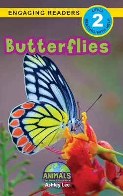 Les papillons : Des animaux qui font la différence ! (Lecteurs engagés, niveau 2) - Butterflies: Animals That Make a Difference! (Engaging Readers, Level 2)