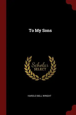 À mes fils - To My Sons