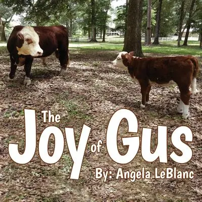 La joie de Gus - The Joy of Gus