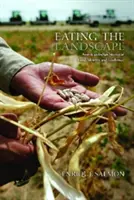 Manger le paysage : Histoires amérindiennes de nourriture, d'identité et de résilience - Eating the Landscape: American Indian Stories of Food, Identity, and Resilience