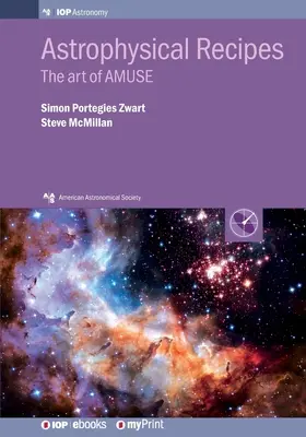 Recettes astrophysiques : L'art d'AMUSE - Astrophysical Recipes: The art of AMUSE