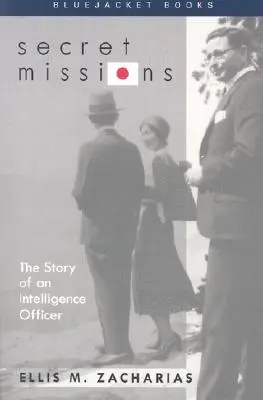 Missions secrètes : L'histoire d'un officier de renseignement - Secret Missions: The Story of an Intelligence Officer