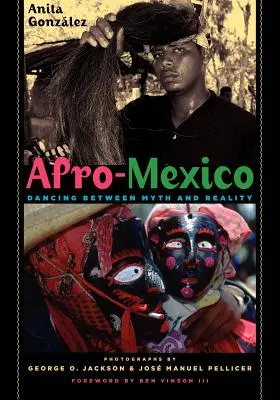 Afro-Mexico : Danser entre mythe et réalité - Afro-Mexico: Dancing Between Myth and Reality