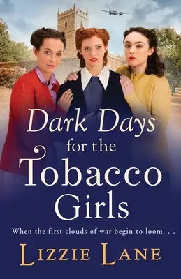 Jours sombres pour les filles du tabac - Dark Days for the Tobacco Girls
