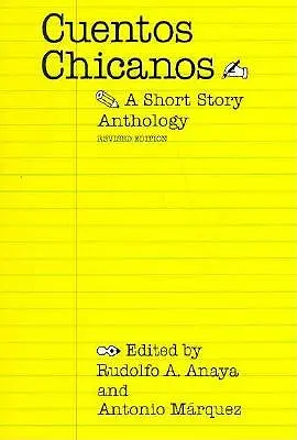 Cuentos Chicanos : Une anthologie de nouvelles (révisée) - Cuentos Chicanos: A Short Story Anthology (Revised)