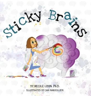 Le cerveau collant - Sticky Brains
