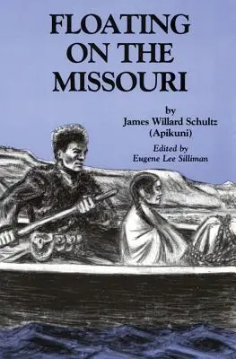 Flotter sur le Missouri - Floating on the Missouri