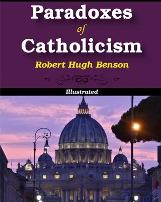 Paradoxes du catholicisme - Paradoxes of Catholicism