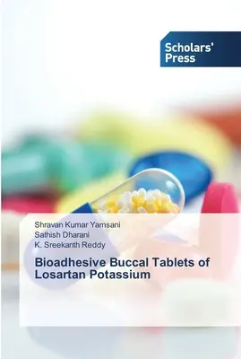 Comprimés buccaux bioadhésifs de Losartan Potassium - Bioadhesive Buccal Tablets of Losartan Potassium