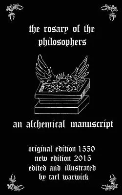 Le Rosaire des philosophes : Un manuscrit alchimique - The Rosary of the Philosophers: An Alchemical Manuscript