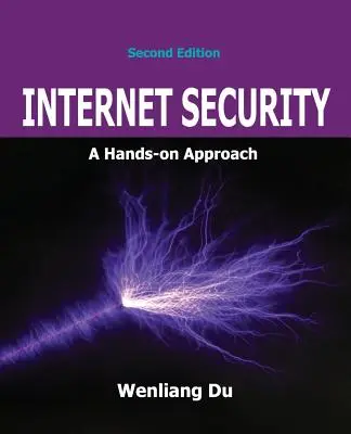 Sécurité Internet : Une approche pratique - Internet Security: A Hands-on Approach