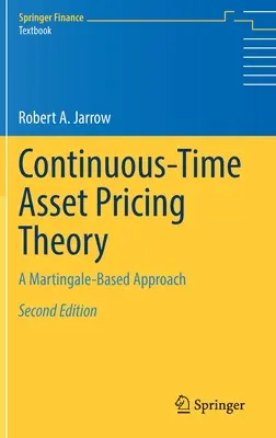 Théorie de l'évaluation des actifs en temps continu : Une approche basée sur la martingale - Continuous-Time Asset Pricing Theory: A Martingale-Based Approach