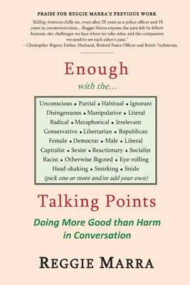 Assez avec les... points de discussion : Faire plus de bien que de mal dans la conversation - Enough with the...Talking Points: Doing More Good than Harm in Conversation