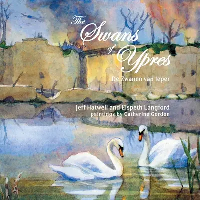 Les cygnes d'Ypres - The Swans of Ypres