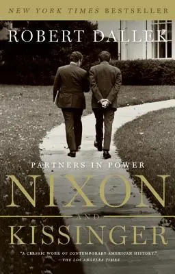 Nixon et Kissinger : Partenaires au pouvoir - Nixon and Kissinger: Partners in Power