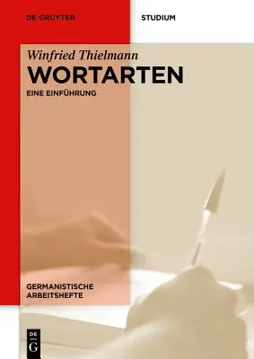 Wortarten : Eine Einfhrung Aus Funktionaler Perspektive - Wortarten: Eine Einfhrung Aus Funktionaler Perspektive