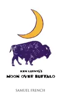 La lune au-dessus de Buffalo - Moon Over Buffalo