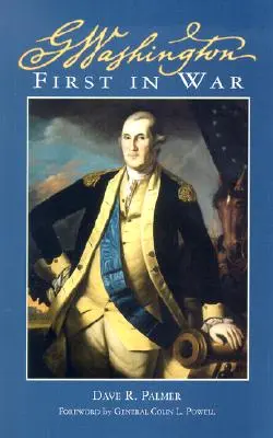 George Washington, premier à la guerre - George Washington First in War