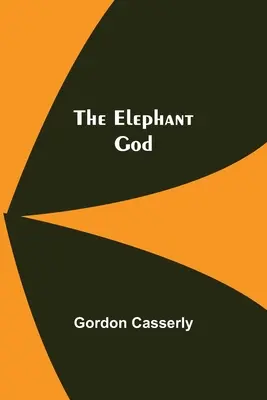 Le Dieu éléphant - The Elephant God