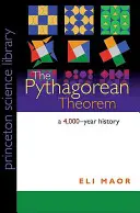 Le théorème de Pythagore : Une histoire vieille de 4 000 ans - The Pythagorean Theorem: A 4,000-Year History