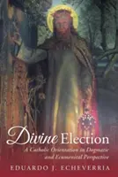 L'élection divine - Divine Election