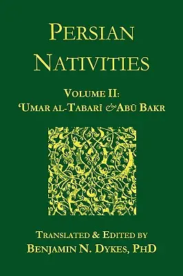 Nativités persanes II : Umar Al-Tabari et Abu Bakr - Persian Nativities II: Umar Al-Tabari and Abu Bakr