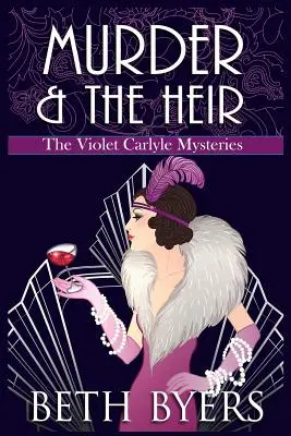 Meurtre et héritier : Mystère historique et intime de Violet Carlyle - Murder & The Heir: A Violet Carlyle Cozy Historical Mystery