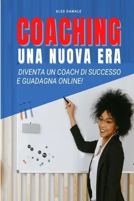 Coaching Business, Une nouvelle ère - Coaching Business, Una Nuova Era