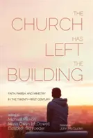 L'Église a quitté le bâtiment - The Church Has Left the Building