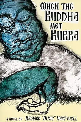 Quand le Bouddha rencontra Bubba - When the Buddha Met Bubba