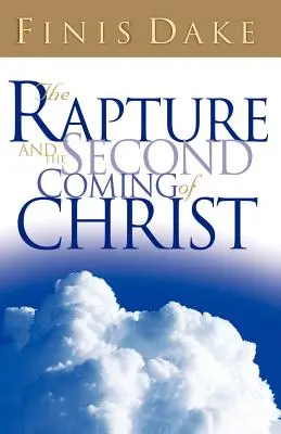 L'enlèvement et la seconde venue de Jésus - The Rapture and Second Coming of Jesus