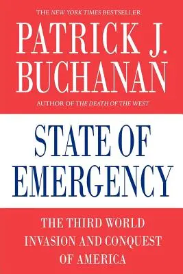 L'état d'urgence : L'invasion et la conquête de l'Amérique par le tiers monde - State of Emergency: The Third World Invasion and Conquest of America