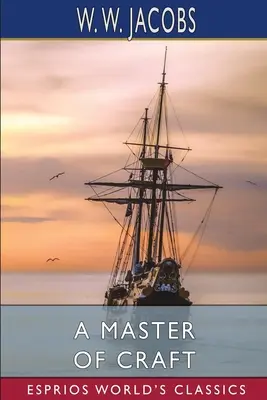 Un maître de l'artisanat (Classiques Esprios) - A Master of Craft (Esprios Classics)